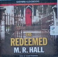 The Redeemed written by M.R. Hall performed by Sian Thomas on Audio CD (Unabridged)